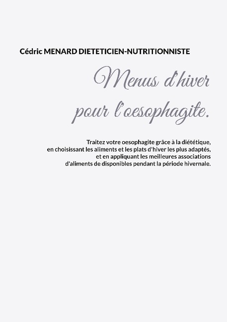 Menus d'hiver pour l'oesophagite. - Cédric Menard