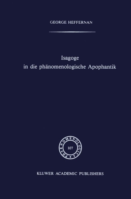 Isagoge in die phänomenologische Apophantik - G. Heffernan