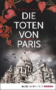 Cover-Bild zum Titel 'Die Toten von Paris' von 'Michelle Cordier'