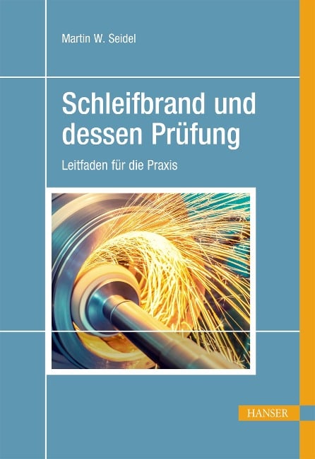 Schleifbrand und dessen Prüfung - Martin W. Seidel