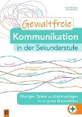 Cover-Bild zum Titel 'Gewaltfreie Kommunikation in der Sekundarstufe' von 'Evelyn Schöllmann, Sven Schöllmann'