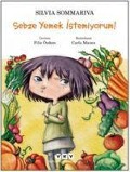 Cover-Bild zum Titel 'Sebze Yemek Istemiyorum' von 'Silvia Sommariva'