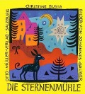 Die Sternenmühle - Christine Busta