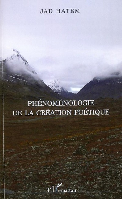 Phénoménologie de la création poétique - Jad Hatem