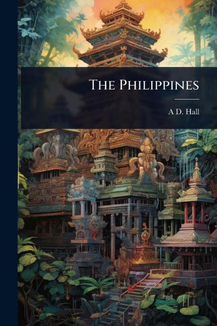 The Philippines - A D Hall