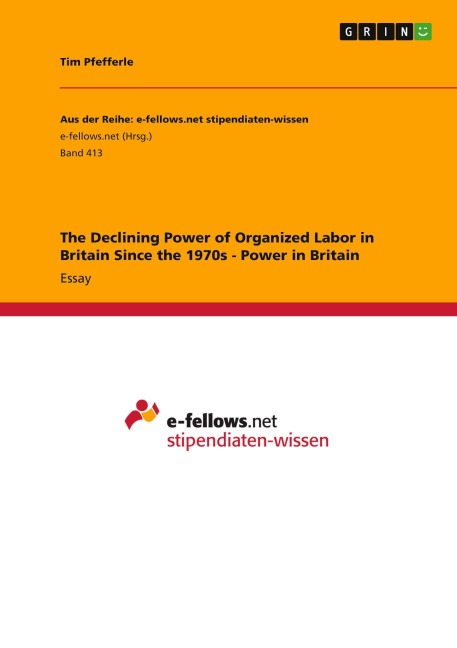 The Declining Power of Organized Labor in Britain Since the 1970s - Power in Britain - Tim Pfefferle