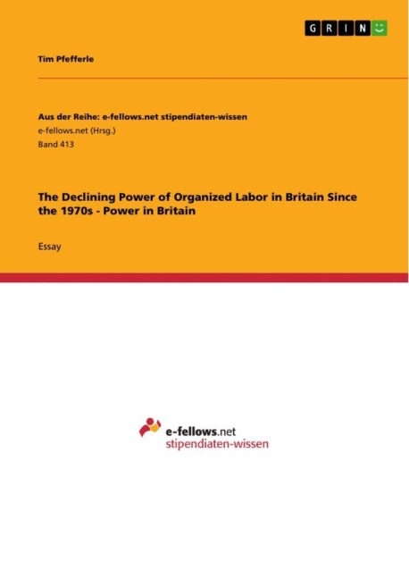 The Declining Power of Organized Labor in Britain Since the 1970s - Power in Britain - Tim Pfefferle