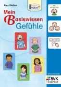 Cover-Bild zum Titel 'Mein Basiswissen Gefühle' von 'Alex Gießen'