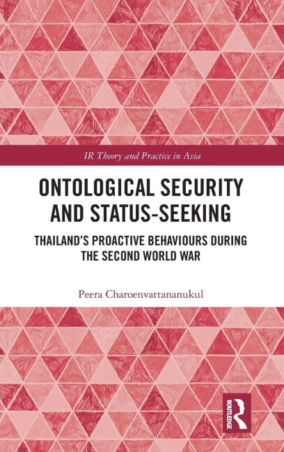 Ontological Security and Status-Seeking - Peera Charoenvattananukul