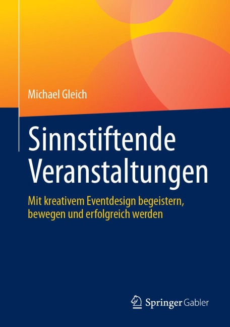 Sinnstiftende Veranstaltungen - Michael Gleich