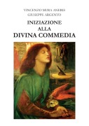 Cover-Bild zum Titel 'Iniziazione alla Divina Commedia' von 'Vincenzo Mura Aneris, Giuseppe Argento'