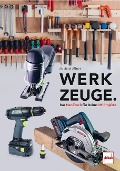Werkzeuge. Das Handbuch für Deine DIY-Projekte - Michael Allner
