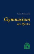 Cover-Bild zum Titel 'Gymnasium des Pferdes' von 'Gustav Steinbrecht'