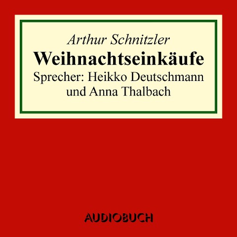 Weihnachtseinkäufe - Arthur Schnitzler