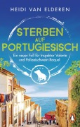 Cover-Bild zum Titel 'Sterben auf Portugiesisch' von 'Heidi van Elderen'