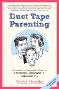 Cover-Bild zum Titel 'Duct Tape Parenting' von 'Vicki Hoefle'