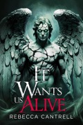 Cover-Bild zum Titel 'It Wants Us Alive' von 'Rebecca Cantrell'