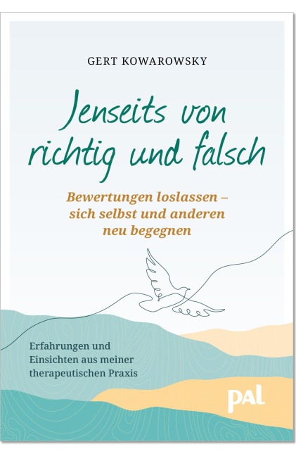 Jenseits von richtig und falsch - Gert Kowarowsky