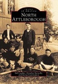 Cover-Bild zum Titel 'North Attleborough' von 'Bob Lanpher, Dorothea Donnelly, George Cunningham'