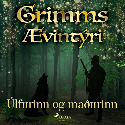 Úlfurinn og maðurinn - Grimmsbræður