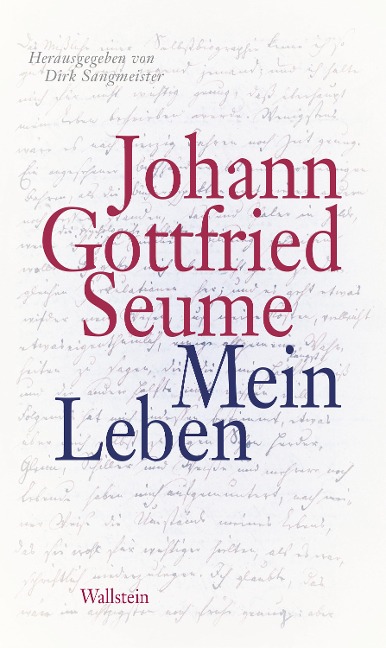 Mein Leben - Johann Gottfried Seume