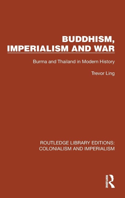Buddhism, Imperialism and War - Trevor Ling