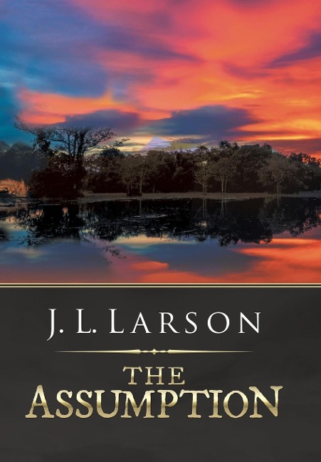 The Assumption - J. L. Larson