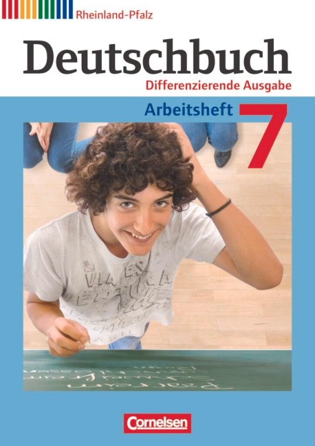 Deutschbuch 7. Schuljahr. Arbeitsheft mit Lösungen. Differenzierende Ausgabe Rheinland-Pfalz - Friedrich Dick, Agnes Fulde, Marianna Lichtenstein, Toka-Lena Rusnok