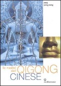 Cover-Bild zum Titel 'Le radici del qigong cinese' von 'Jwing-Ming Yang'
