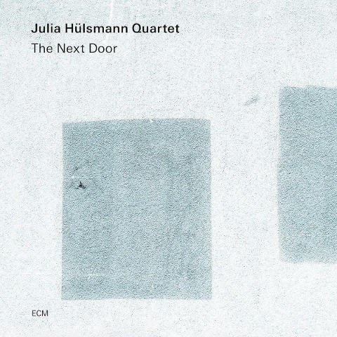 The Next Door - Julia Hülsmann Quartet