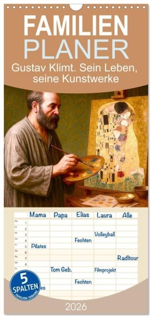 Familienplaner 2026 - Gustav Klimt. Sein Leben, seine Kunstwerke mit 5 Spalten (Wandkalender, 21 x 45 cm) CALVENDO - Steffani Lehmann
