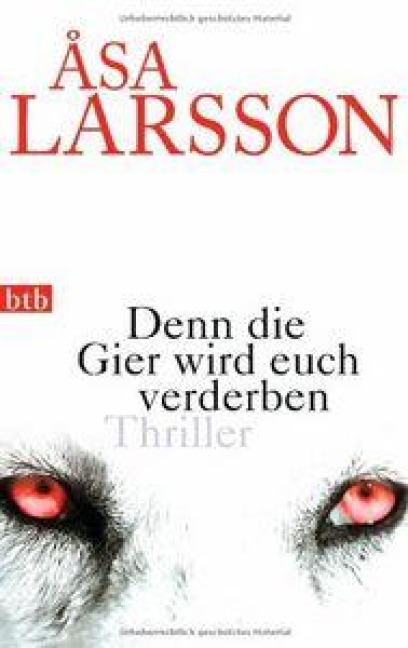 Denn die Gier wird euch verderben - Åsa Larsson