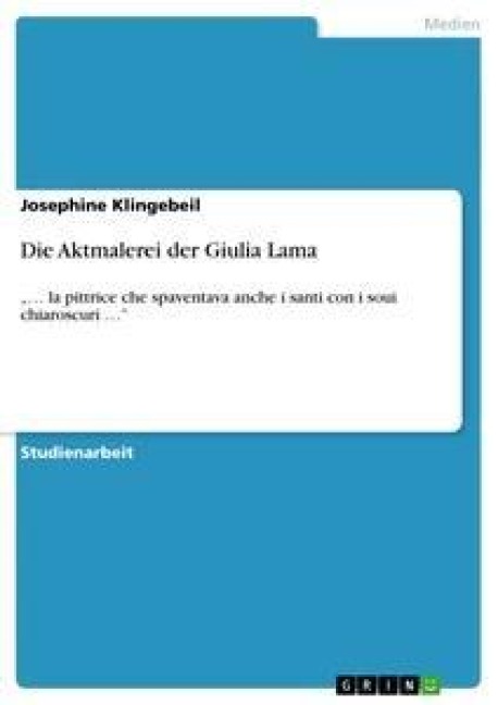 Die Aktmalerei der Giulia Lama - Josephine Klingebeil
