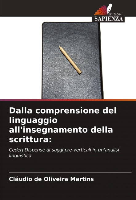 Dalla comprensione del linguaggio all'insegnamento della scrittura: - Cláudio de Oliveira Martins