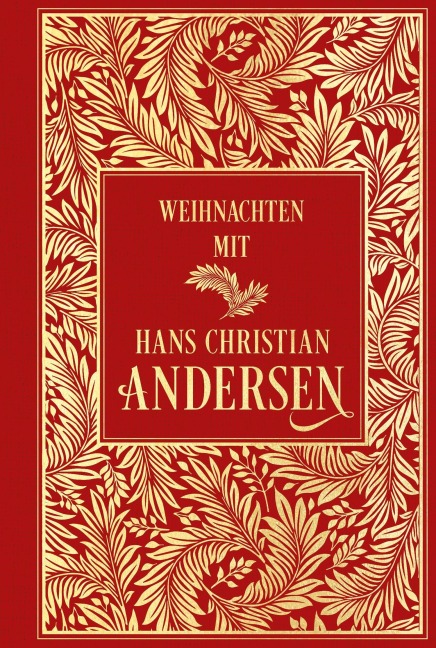 Weihnachten mit Hans Christian Andersen - Hans Christian Andersen