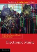 Cover-Bild zum Titel 'Electronic Music' von 'Nick Collins, Margaret Schedel, Scott Wilson'