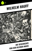 Cover-Bild zum Titel 'Die Geschichte von dem kleinen Muck' von 'Wilhelm Hauff'