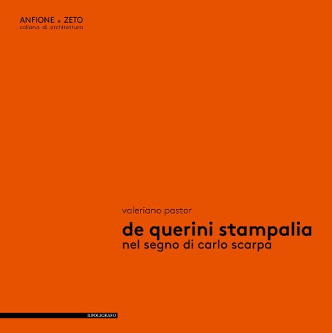 De Querini Stampalia. Nel segno di Carlo Scarpa - Valeriano Pastor