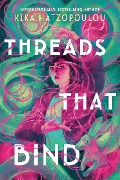 Cover-Bild zum Titel 'Threads That Bind' von 'Kika Hatzopoulou'