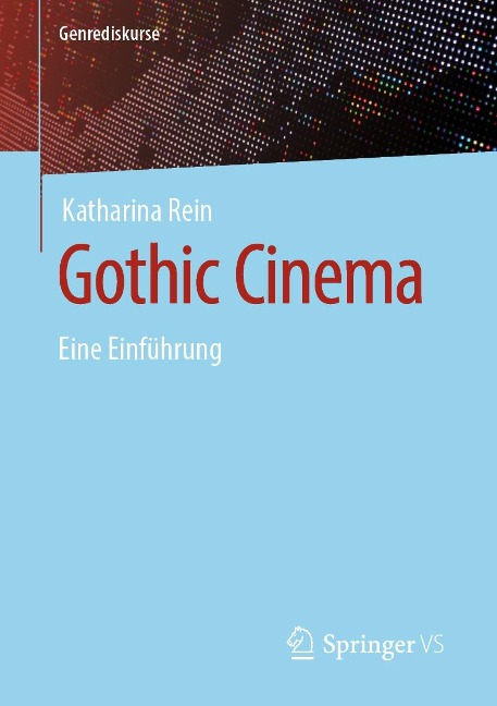 Gothic Cinema - Katharina Rein