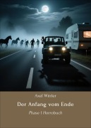 Cover-Bild zum Titel 'Der Anfang vom Ende' von 'Axel Winter'