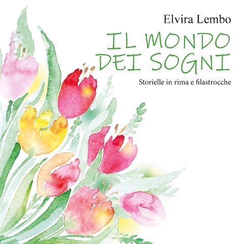 Filastrocche e una storiella - Elvira Lembo