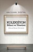 Koleksiyon Bilinci ve Yönetimi S Güncel Sanat Vitrinleri - I. Halilhan Dostal