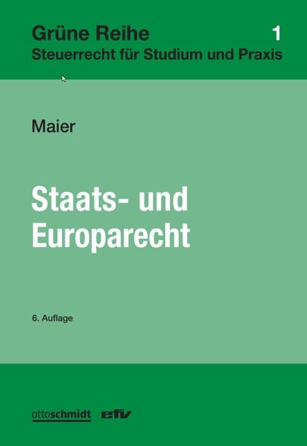 Staats- und Europarecht - Walter R. Maier