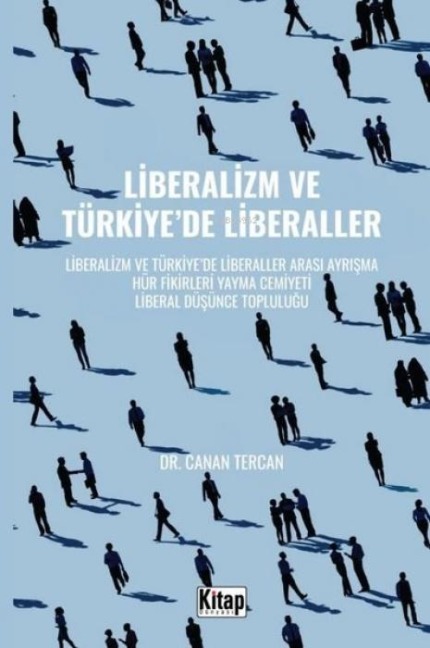 Liberalizm ve Türkiyede Liberaller - Canan Tercan