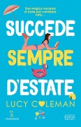 Succede sempre d'estate - Lucy Coleman