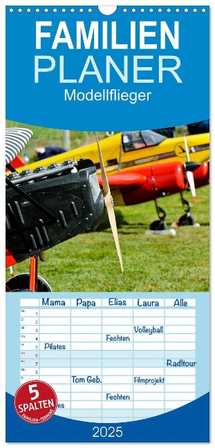 Familienplaner 2025 - Modellflieger mit 5 Spalten (Wandkalender, 21 x 45 cm) CALVENDO - Bernd Selig