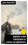 Cover-Bild zum Titel 'Krieg und Frieden & Anna Karenina' von 'Leo Tolstoi'