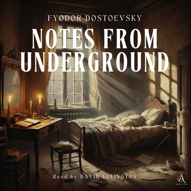 Notes from Underground - Audiobook - Classic Audiobooks, Fyodor Dostoevsky