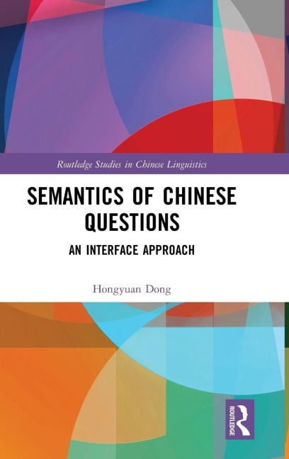 Semantics of Chinese Questions - Hongyuan Dong